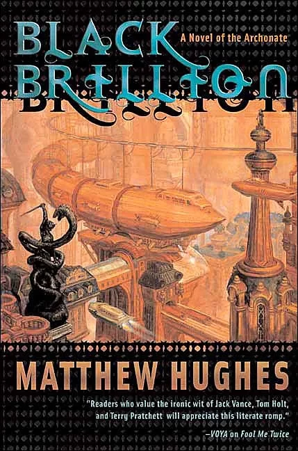 Black Brillion (Archonate #3) by Matthew Hughes