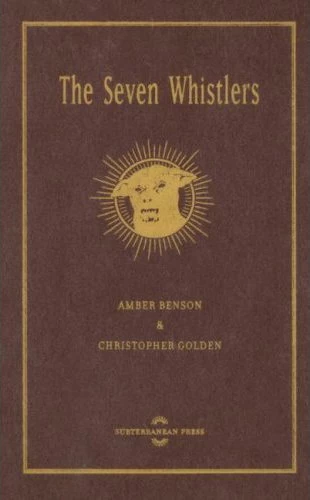 The Seven Whistlers by Christopher Golden, Amber Benson