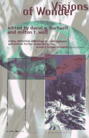 Visions of Wonder by David G. Hartwell, Milton T. Wolf