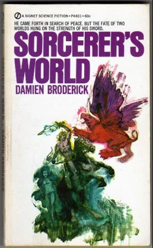 Sorcerer's World (The Faustus Hexagram) by Damien Broderick