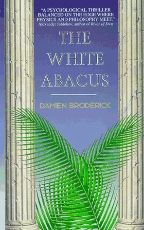 The White Abacus by Damien Broderick