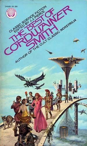 The Best of Cordwainer Smith by Cordwainer Smith