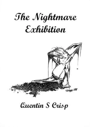 The Nightmare Exhibition by Quentin S. Crisp