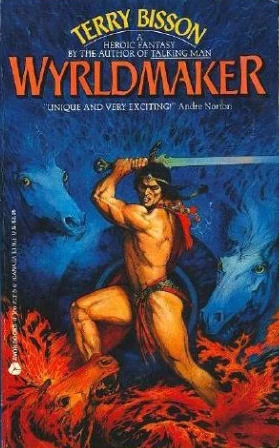Wyrldmaker by Terry Bisson