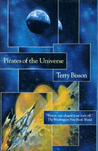 Pirates of the Universe by Terry Bisson