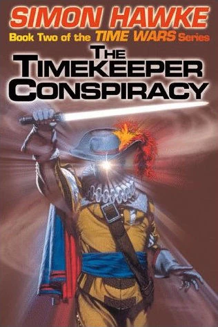 The Timekeeper Conspiracy (Time Wars #2) by Simon Hawke