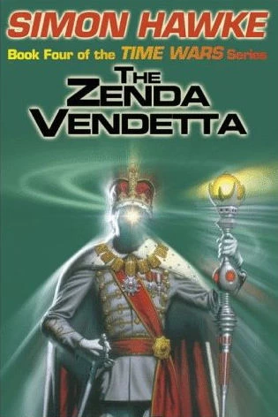 The Zenda Vendetta (Time Wars #4) by Simon Hawke