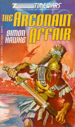 The Argonaut Affair (Time Wars #7) by Simon Hawke