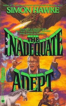 The Inadequate Adept (The Reluctant Sorcerer #2) by Simon Hawke