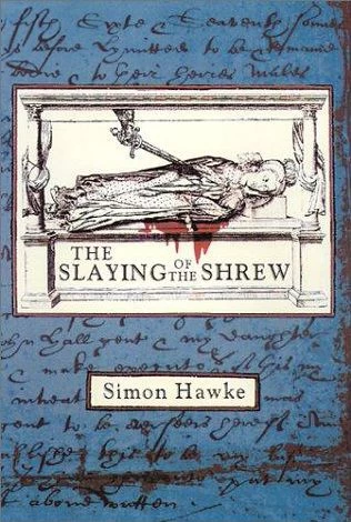 The Slaying of the Shrew (Shakespeare and Smythe Mysteries #2) by Simon Hawke