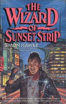 The Wizard of Sunset Strip (Wizard of 4th Street #3) by Simon Hawke