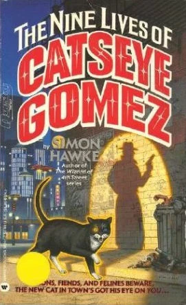 The Nine Lives of Catseye Gomez (Wizard of 4th Street) by Simon Hawke