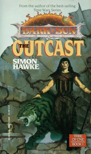 The Outcast (Dark Sun: Tribe of One #1) by Simon Hawke