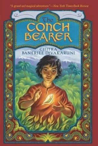 The Conch Bearer (Brotherhood of the Conch #1) by Chitra Banerjee Divakaruni