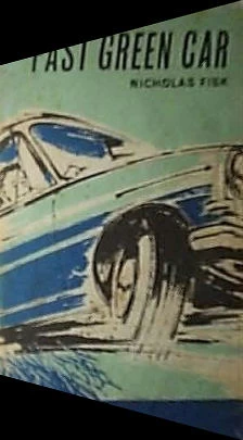 The Fast Green Car by Nicholas Fisk