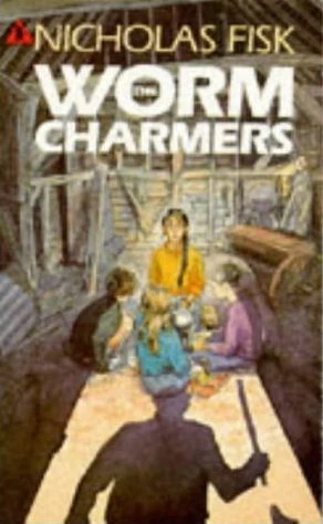 The Worm Charmers by Nicholas Fisk