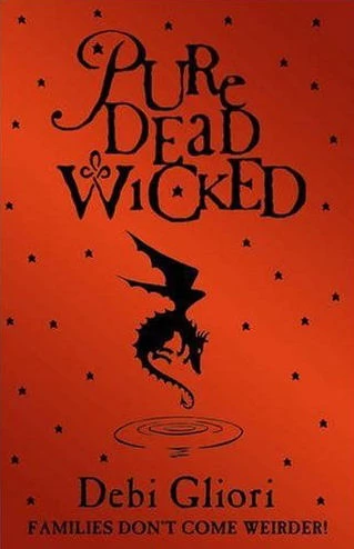Pure Dead Wicked (Pure Dead / The Strega-Borgia Chronicles #2) by Debi Gliori