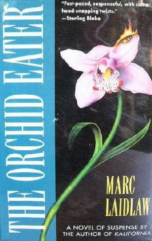 The Orchid Eater by Marc Laidlaw