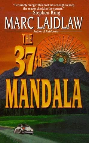 The 37th Mandala by Marc Laidlaw