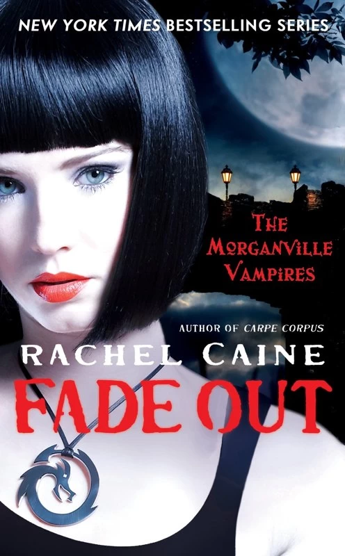 Fade Out (The Morganville Vampires #7) by Rachel Caine