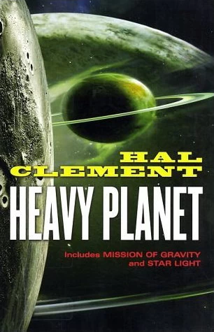 Heavy Planet: The Classic Mesklin Stories (Mesklin) by Hal Clement