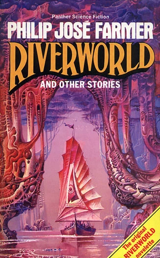 Riverworld and Other Stories by Philip José Farmer