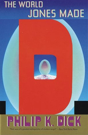 The World Jones Made by Philip K. Dick