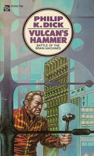 Vulcan's Hammer by Philip K. Dick