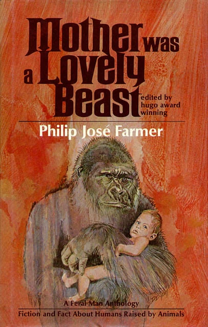 Mother Was A Lovely Beast by Philip José Farmer