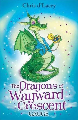 Gauge (The Dragons of Wayward Crescent #2) by Chris d'Lacey