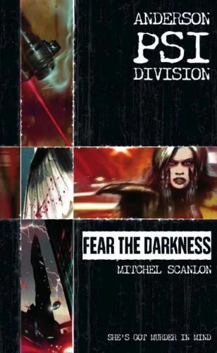 Fear the Darkness (Anderson PSI Division #1) by Mitchel Scanlon