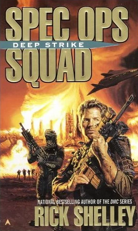Deep Strike (Spec Ops Squad #2) by Rick Shelley