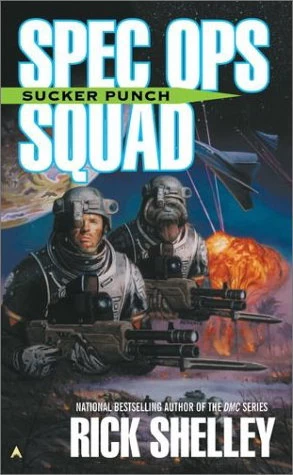 Sucker Punch (Spec Ops Squad #3) by Rick Shelley