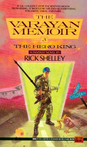 The Hero King (The Varayan Memoir #3) by Rick Shelley