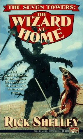 The Wizard at Home (The Seven Towers #2) by Rick Shelley