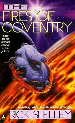 The Fires of Coventry (Second Commonwealth War #2) by Rick Shelley