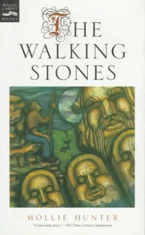 The Walking Stones by Mollie Hunter
