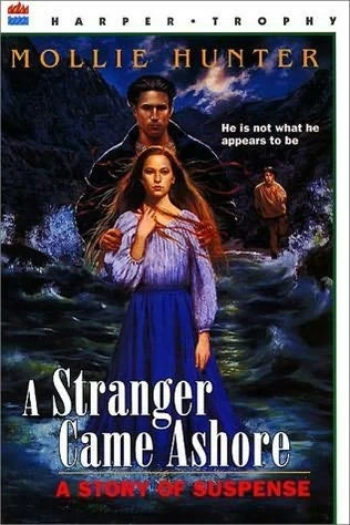 A Stranger Came Ashore by Mollie Hunter