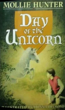 Day of the Unicorn by Mollie Hunter