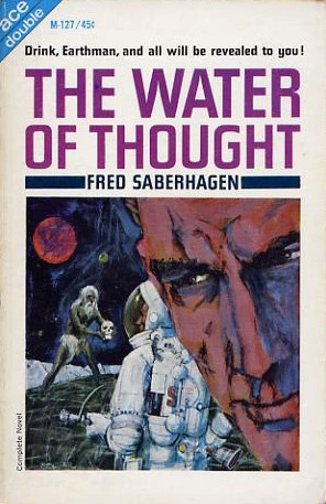 The Water of Thought (Boris Brazil #2) by Fred Saberhagen