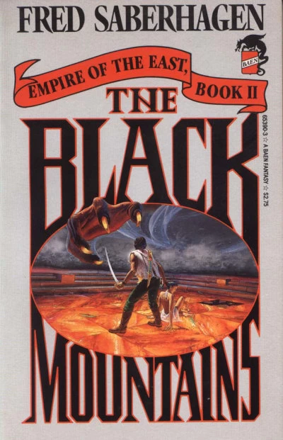 The Black Mountains (Empire of the East #2) by Fred Saberhagen