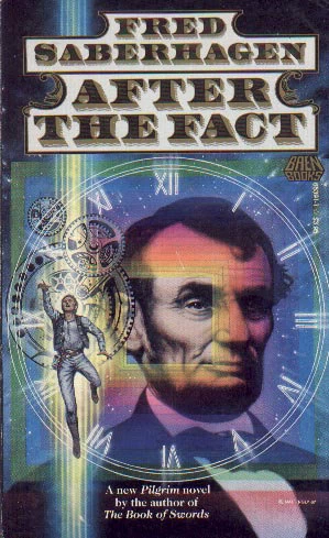 After the Fact (Pilgrim, the Flying Dutchman of Time #2) by Fred Saberhagen