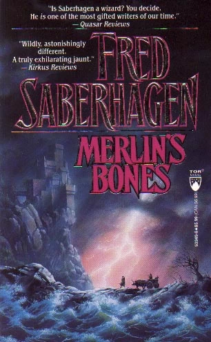 Merlin's Bones by Fred Saberhagen