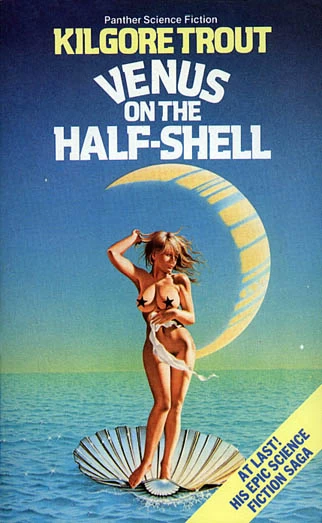 Venus on the Half-Shell by Philip José Farmer