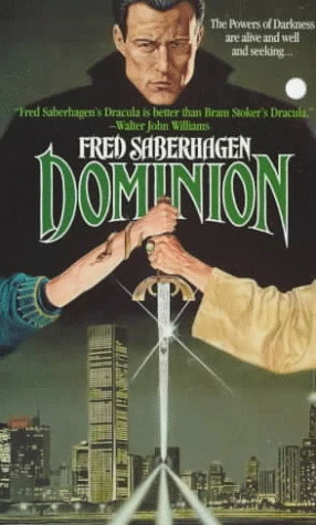 Dominion (Dracula sequence #5) by Fred Saberhagen