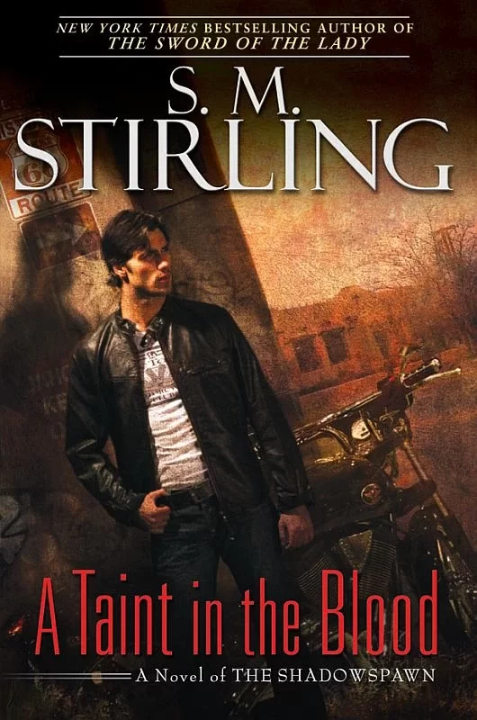 A Taint in the Blood (The Shadowspawn #1) by S. M. Stirling