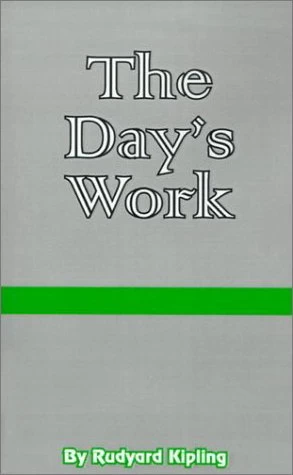 The Day's Work by Rudyard Kipling