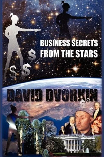 Business Secrets from the Stars by David Dvorkin