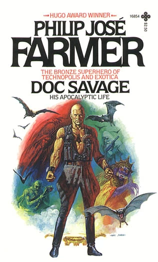 Doc Savage: His Apocalyptic Life (Doc Savage) by Philip José Farmer