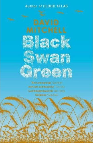 Black Swan Green by David Mitchell